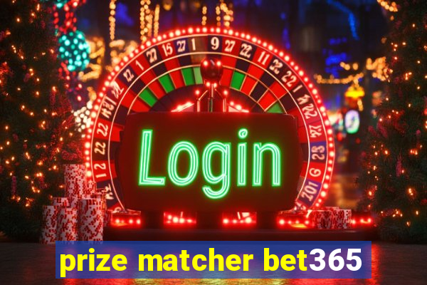 prize matcher bet365